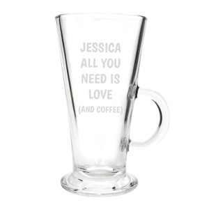 Personalised All You Need Is Love Latte Glass