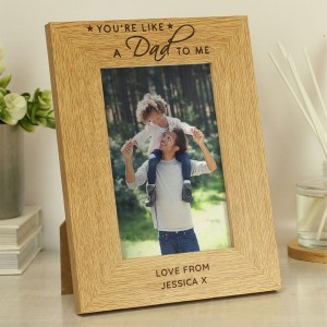 
                            Personalised You're Like a Dad to Me 6x4 Oak Finish Photo Frame