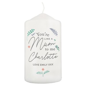 
                            Personalised You're Like A Mum To Me Pillar Candle